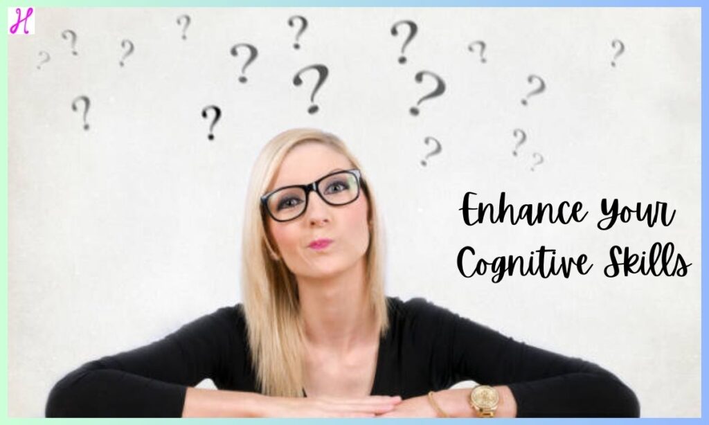 Enhance Your Cognitive Skills