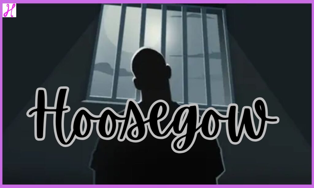 Hoosegow Nyt Uncovering the Meaning