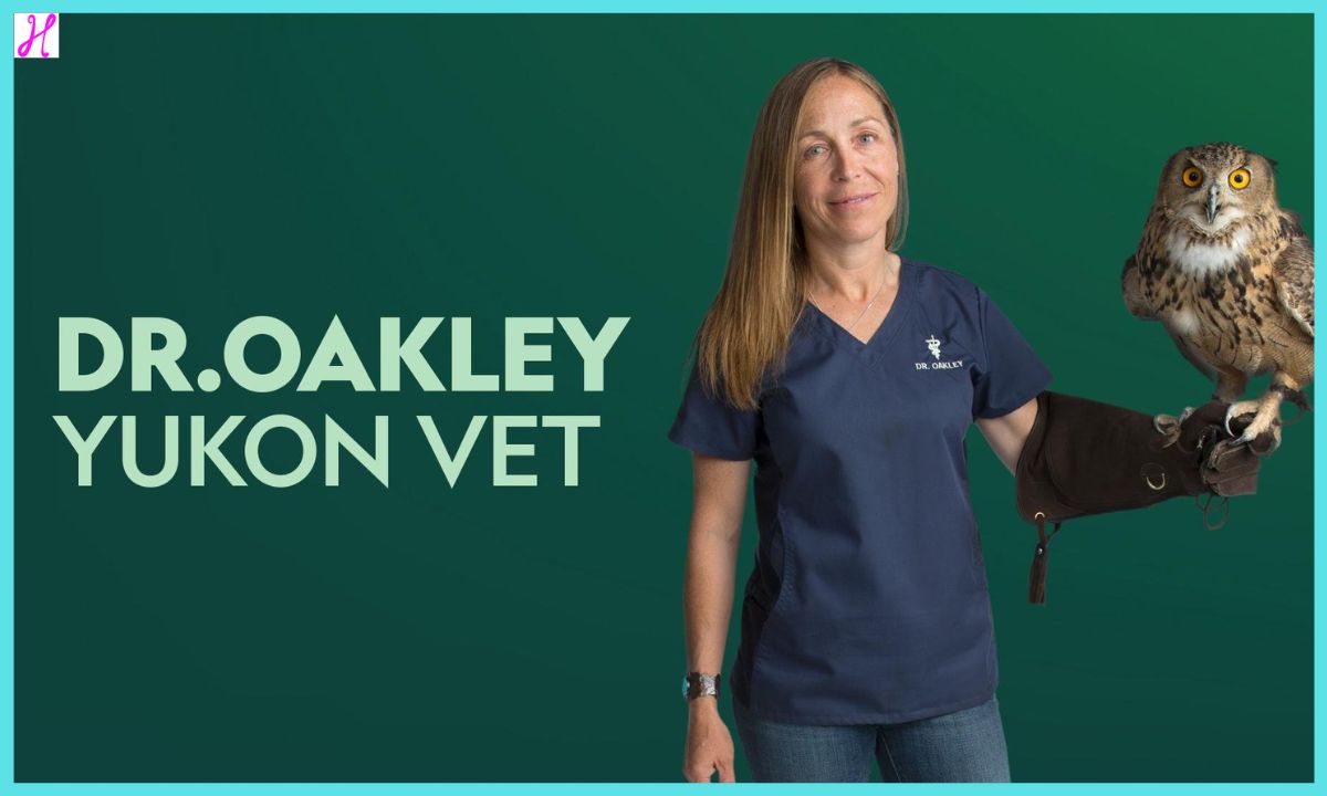 Dr. Oakley, Yukon Vet An Extraordinary Journey in Veterinary Medicine